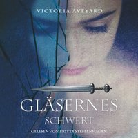 Gläsernes Schwert - Victoria Aveyard