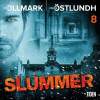 Slummer - Del 8 - Håkan Östlundh, Lena Ollmark