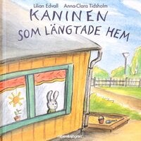 Kaninen som längtade hem - Lilian Edvall