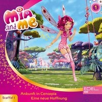 Mia and me - Folge 1: Ankunft in Centopia / Eine neue Hoffnung