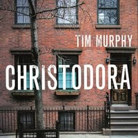 Christodora - Tim Murphy