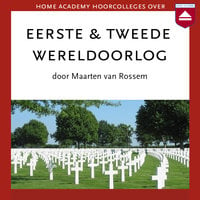 Eerste & Tweede Wereldoorlog - Maarten van Rossem
