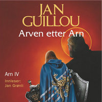 Arven etter Arn - Jan Guillou