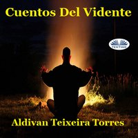 Cuentos Del Vidente - Aldivan Teixeira Torres
