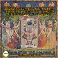 Magical Stories of The Vedas: The Divine Pastimes of Sri Krishna – Enlightening Tales of the Supreme - Unknown