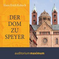 Der Dom zu Speyer - Hans Kubach