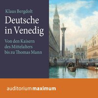 Deutsche in Venedig - Klaus Bergdolt