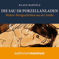 Die Sau im Porzellanladen - Klaus Bartels