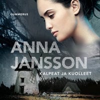 Kalpeat ja kuolleet - Anna Jansson