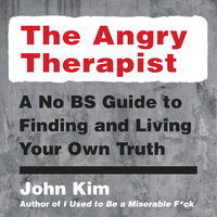 The Angry Therapist - John Kim
