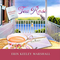 Tea Rose - Erin Keeley Marshall