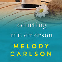 Courting Mr. Emerson - Melody Carlson