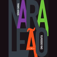 Nara Leão - uma biografia - Sérgio Cabral
