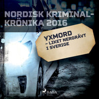 Yxmord – liket nergrävt i Sverige - Diverse