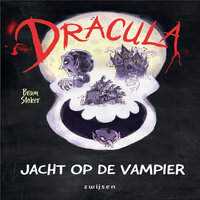 Dracula - Jacht op de vampier - Bram Stoker