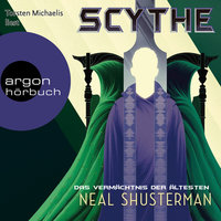 Scythe: Das Vermächtnis der Ältesten - Neal Shusterman