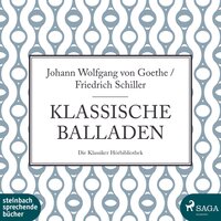 Klassische Balladen - Friedrich Schiller, Johann Wolfgang von Goethe