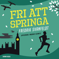 Fri att springa - Fredrik Svanfeldt
