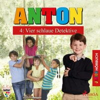 Anton - 4: Vier schlaue Detektive