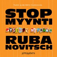 STOP-MYYNTI: pysähdy myymään - Mika D. Rubanovitsch