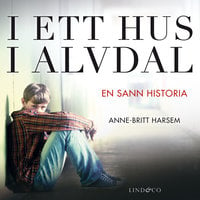 I ett hus i Alvdal - Anne-Britt Harsem