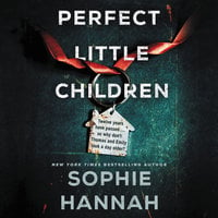 Perfect Little Children - Sophie Hannah