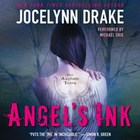 Angel's Ink: The Asylum Tales - Jocelynn Drake