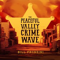 The Peaceful Valley Crime Wave - Bill Pronzini