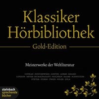 Die Klassiker Hörbibliothek - Gold Edition