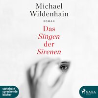 Das Singen der Sirenen - Michael Wildenhain