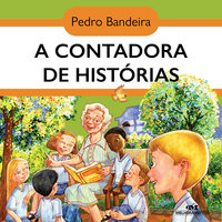A contadora de histórias - Pedro Bandeira