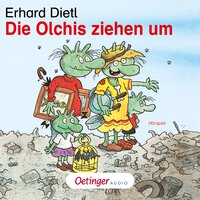 Die Olchis ziehen um - Erhard Dietl