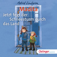 Madita - Jetzt fegt der Schneesturm durch das Land - Astrid Lindgren