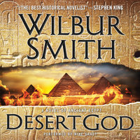 Desert God: A Novel of Ancient Egypt - Wilbur Smith