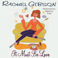It Must Be Love - Rachel Gibson