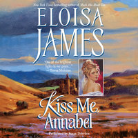 Kiss Me, Annabel - Eloisa James