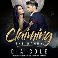 Claiming the Nanny - Dia Cole