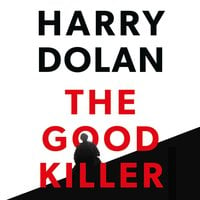 The Good Killer - Harry Dolan
