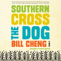 Southern Cross the Dog - Bill Cheng