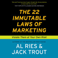 The 22 Immutable Laws of Marketing - Jack Trout, Al Ries