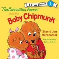 The Berenstain Bears and the Baby Chipmunk - Stan Berenstain, Jan Berenstain