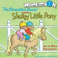 The Berenstain Bears and the Shaggy Little Pony - Jan Berenstain, Mike Berenstain