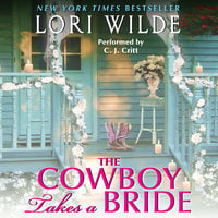 The Cowboy Takes a Bride - Lori Wilde