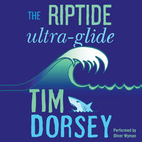 The Riptide Ultra-Glide - Tim Dorsey
