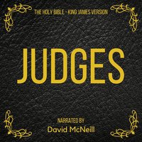 The Holy Bible: Judges - King James