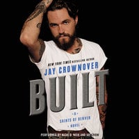 Built: A Saints of Denver Novel - Jay Crownover