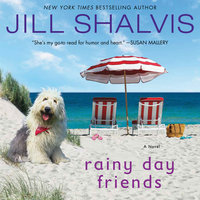 Rainy Day Friends: A Novel - Jill Shalvis
