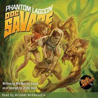 Doc Savage – Phantom Lagoon