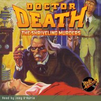 Doctor Death #3: The Shriveling Murders - Harold Ward
