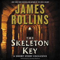 Skeleton Key: A Short Story Exclusive - James Rollins